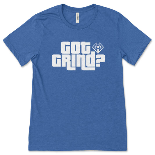 Got Grind? Tee — #Grindseason-Inspired Throwback
